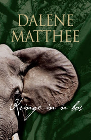 Kringe In 'n Bos By Matthee, Dalene