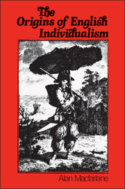 Origins Of English Individualism The Fam By Macfarlane, Alan