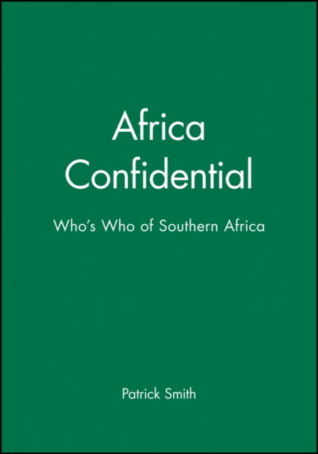 Africa Confidential Whos Who Of Souther