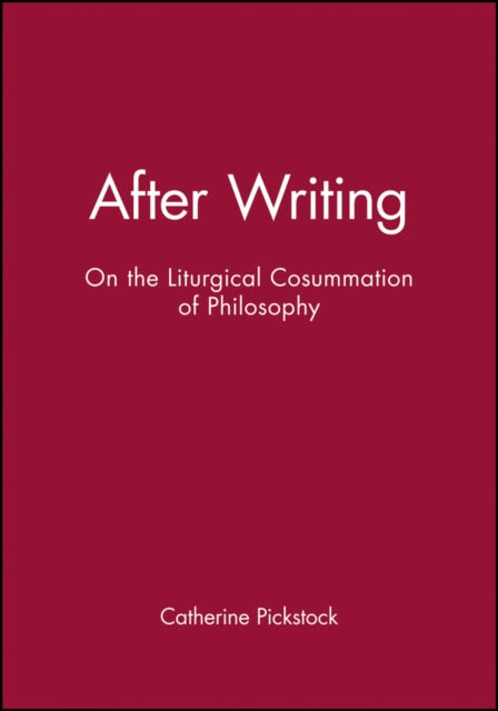 After Writing: On The Liturgical Cosumma