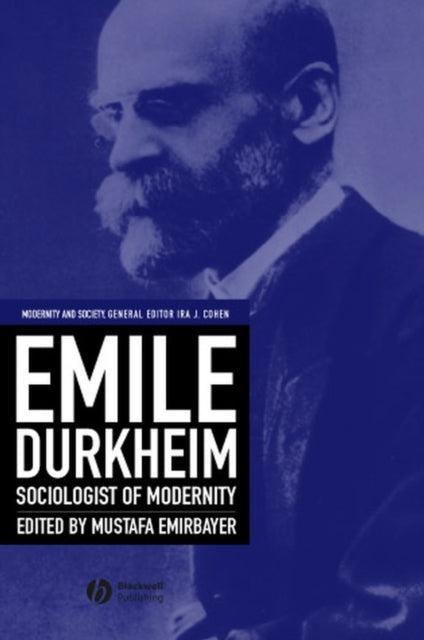 Emile Durkheim Sociologist Of Modernity