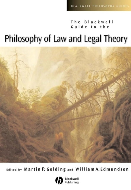 Blackwell Guide To The Philosophy Of Law By Golding, Martin