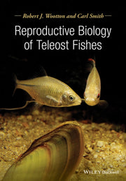 Reproductive Biology Of Teleost Fishes By Wootten,r. J.