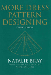 More Dress Pattern Designing Classic Ed