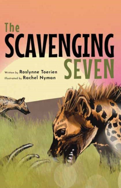 Scavenging Seven By Toerien , Roslynne