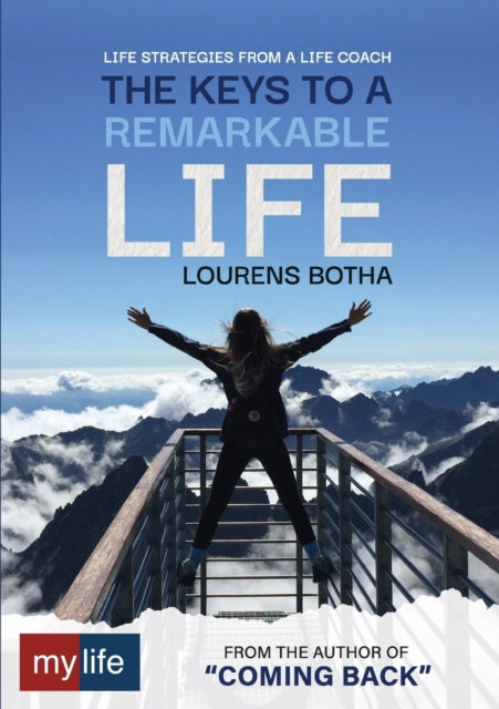 The Keys To A Remarkable Life: Life Stra