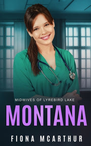 Montana - Lyrebird Lake Book 1: Book 1 By Mcarthur, Fiona