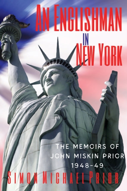 An Englishman In New York: The Memoirs O