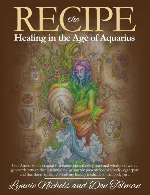 The Recipe -healing In The Age Of Aquari By Nichols, Lynnie