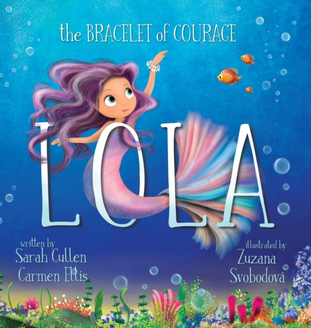 Lola, The Bracelet Of Courage By Cullen, ,