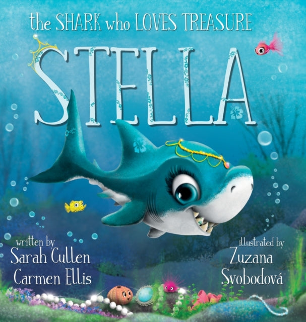 Stella: The Shark Who Loves Treasure: Th