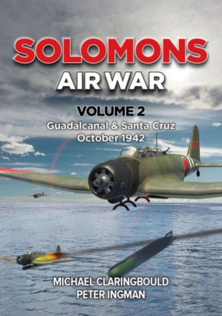 Solomons Air War Volume 2 By Ingman, Peter