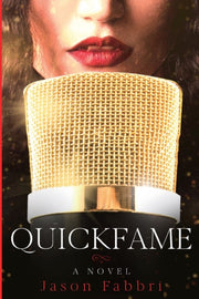 Quickfame: A Novel