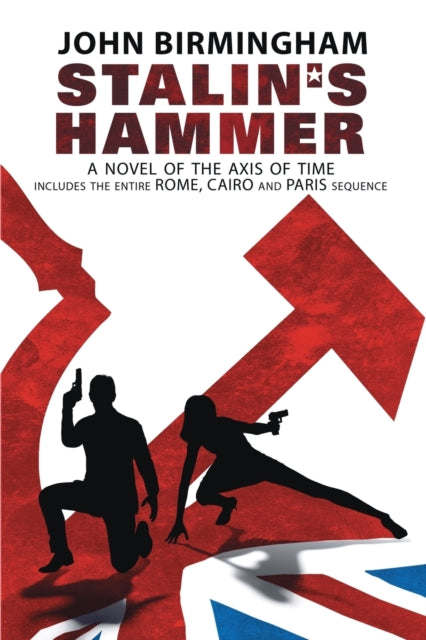 Stalin's Hammer: The Complete Sequence: By Birmingham, John