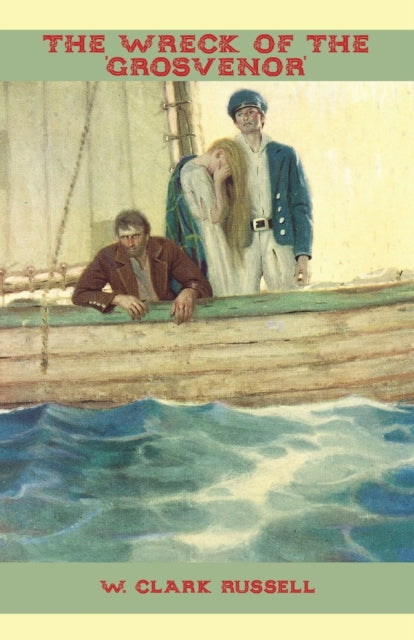 The Wreck Of The 'grosvenor' By Russell, W.  Clark,