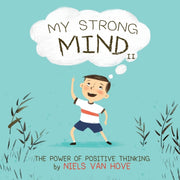 My Strong Mind Ii: The Power Of Positive By Vanlaldiki