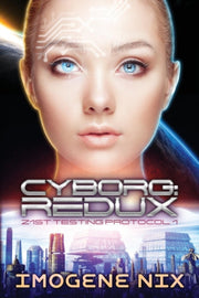 Cyborg: Redux: 21st Testing Protocol Boo