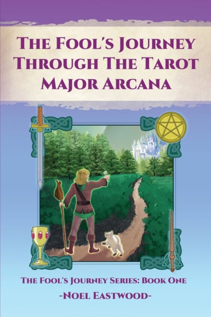 The Fool's Journey Through The Tarot Maj