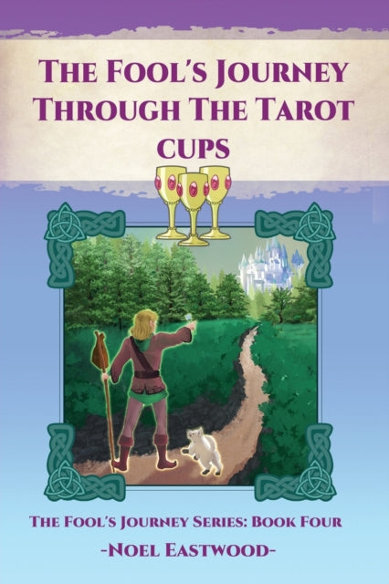 The Fool's Journey Through The Tarot Cup