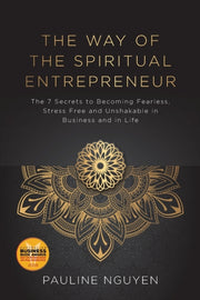 The Way Of The Spiritual Entrepreneur: T By Nguyen, Pauline