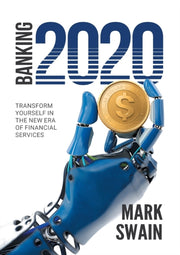 Banking 2020: Transform Yourself In The