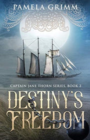 Destiny's Freedom: Captain Jane Thorn Se