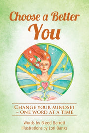 Choose A Better You: Change Your Mindset