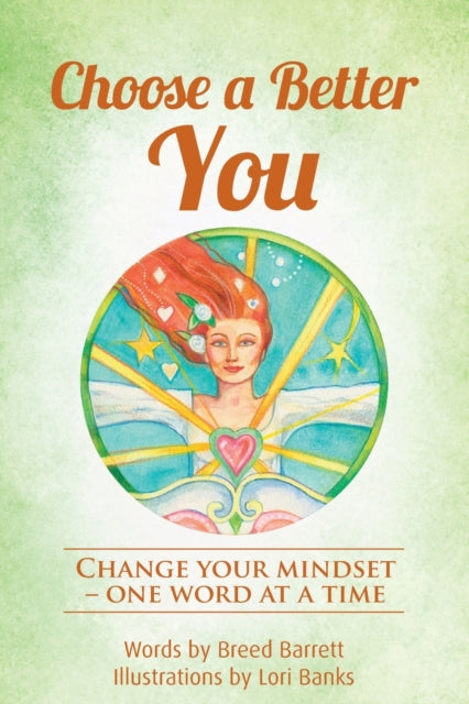 Choose A Better You: Change Your Mindset