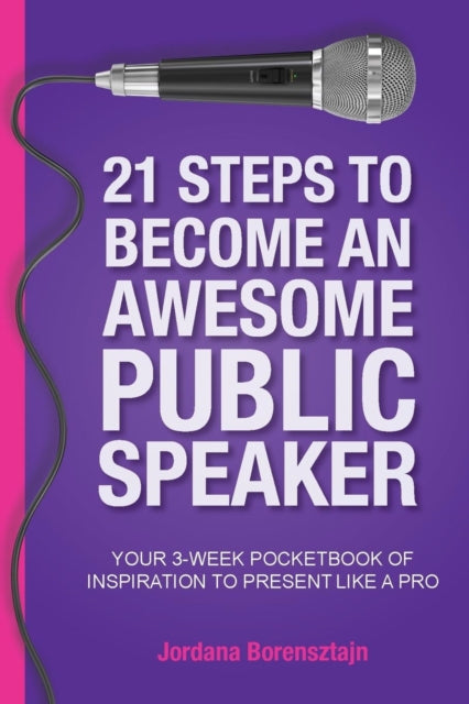 21 Steps To Become An Awesome Public Spe