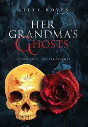 Her Grandma's Ghosts: A Cold Case - The