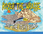 Roger The Wrasse & The Itchie Fishies