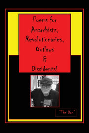 Poems For Anarchists, Revolutionaries, O