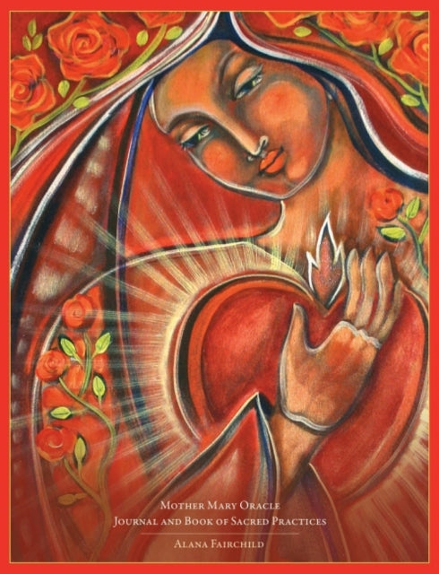 Mother Mary Oracle / Sacred Practices