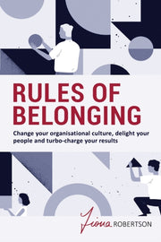 Rules Of Belonging: Change Your Organisa