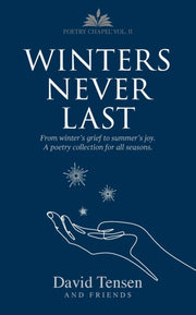 Winters Never Last: From Winter's Grief By Tensen, David