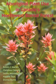 Aboriginal Plant Use In Canadas No