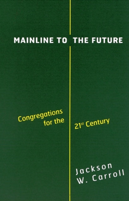 Mainline To The Future: Congregations Fo