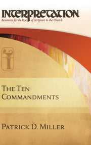 The Ten Commandments By Miller, Patrick  D.