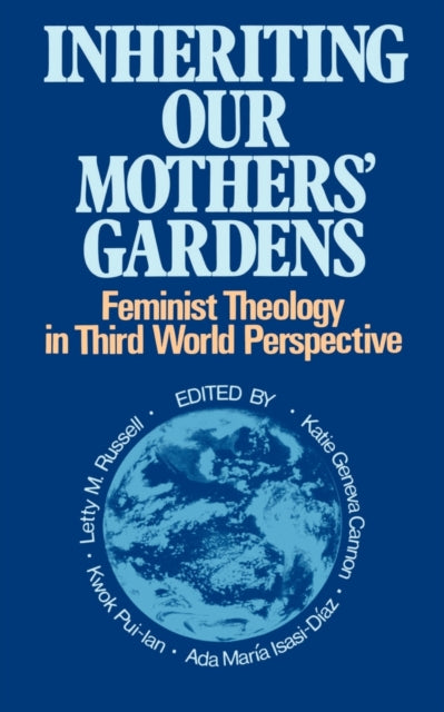 Inheriting Our Mothers Gardens