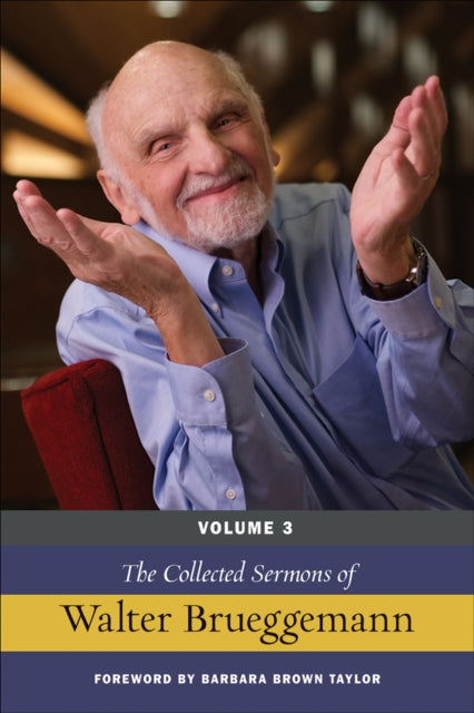 The Collected Sermons Of Walter Brueggem