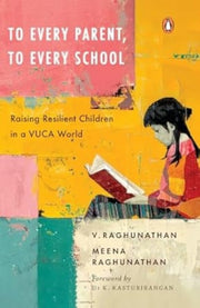 To Every Parent To Every School Raising