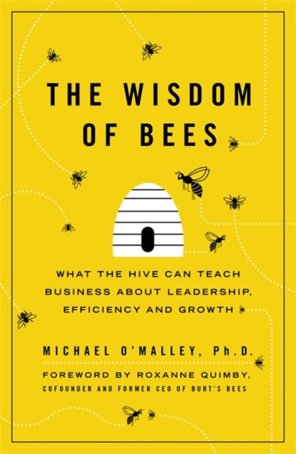 Wisdom Of Bees By O'malley, Michael