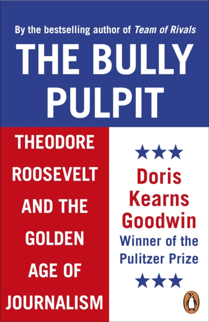 Bully Pulpit By Goodwin, Doris K
