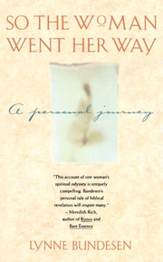 So The Woman Went Her Way: A Personal Jo