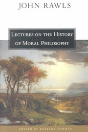 Lectures On The History Moral Philosophy By Rawls, John