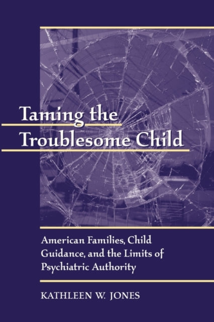 Taming The Troublesome Child American F