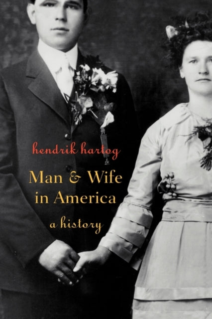 Man And Wife In America A History