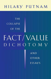 Collapse Of The Fact Value Dichotomy