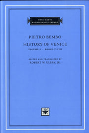 History Of Venice Volume 2 Books V-vii By Bembo, Pietro
