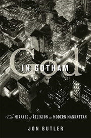 God In Gotham By Butler, Jon